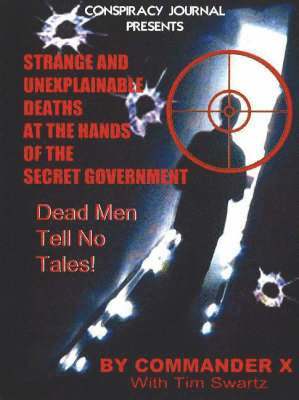 bokomslag Strange and Unexplainable Deaths at the Hands of the Secret Government