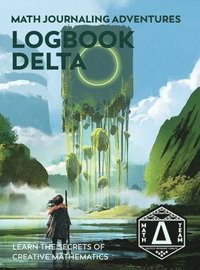bokomslag Logbook Delta: Learn the Secrets of Creative Mathematics