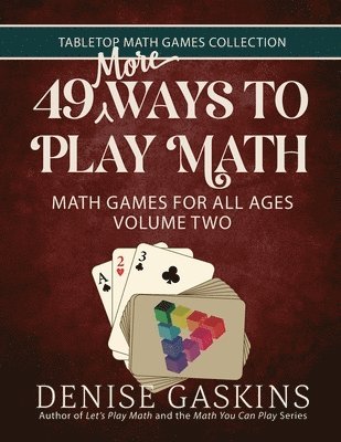 bokomslag 49 More Ways To Play Math