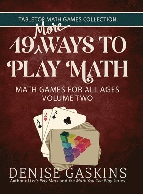 49 More Ways To Play Math