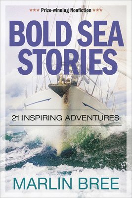 bokomslag Bold Sea Stories