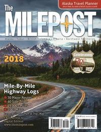 bokomslag The Milepost 2018: Alaska Travel Planner