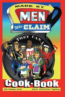 Made by Men Who Claim They Can Cook-Book 1