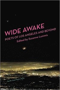 bokomslag Wide Awake: Poets of Los Angeles and Beyond