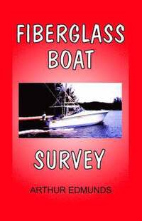 bokomslag Fiberglass Boat Survey