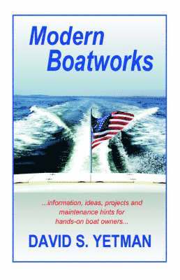 David S. Yetman - Modern Boatworks, Häftad