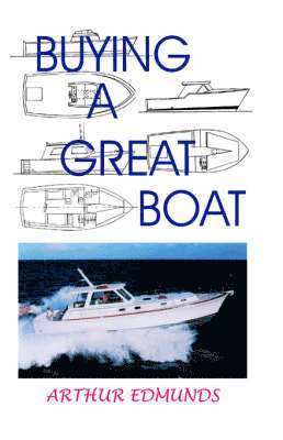 Arthur Edmunds - Buying a Great Boat, Häftad