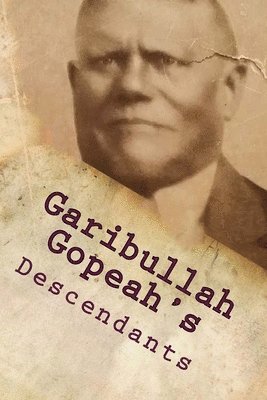 Garibullah Gopeah's Descendants 1