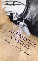 bokomslag Aluminum Castles: World War II from a Gunner's View
