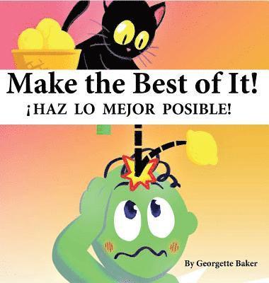 Make The Best of It!: iHaz lo Mejor Posible! 1