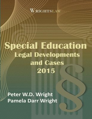 Wrightslaw: Special Education Legal Developments and Cases 2015 1