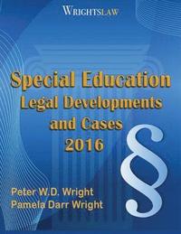 bokomslag Wrightslaw: Special Education Legal Developments and Cases 2016