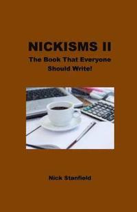 bokomslag Nickisms II The Book That Everyone Should Write!
