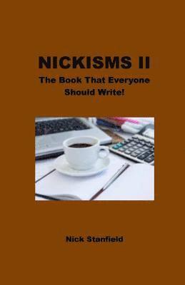 Nickisms II The Book That Everyone Should Write! 1