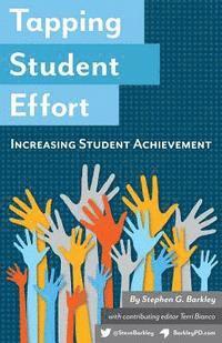 bokomslag Tapping Student Effort: Increasing Student Achievement
