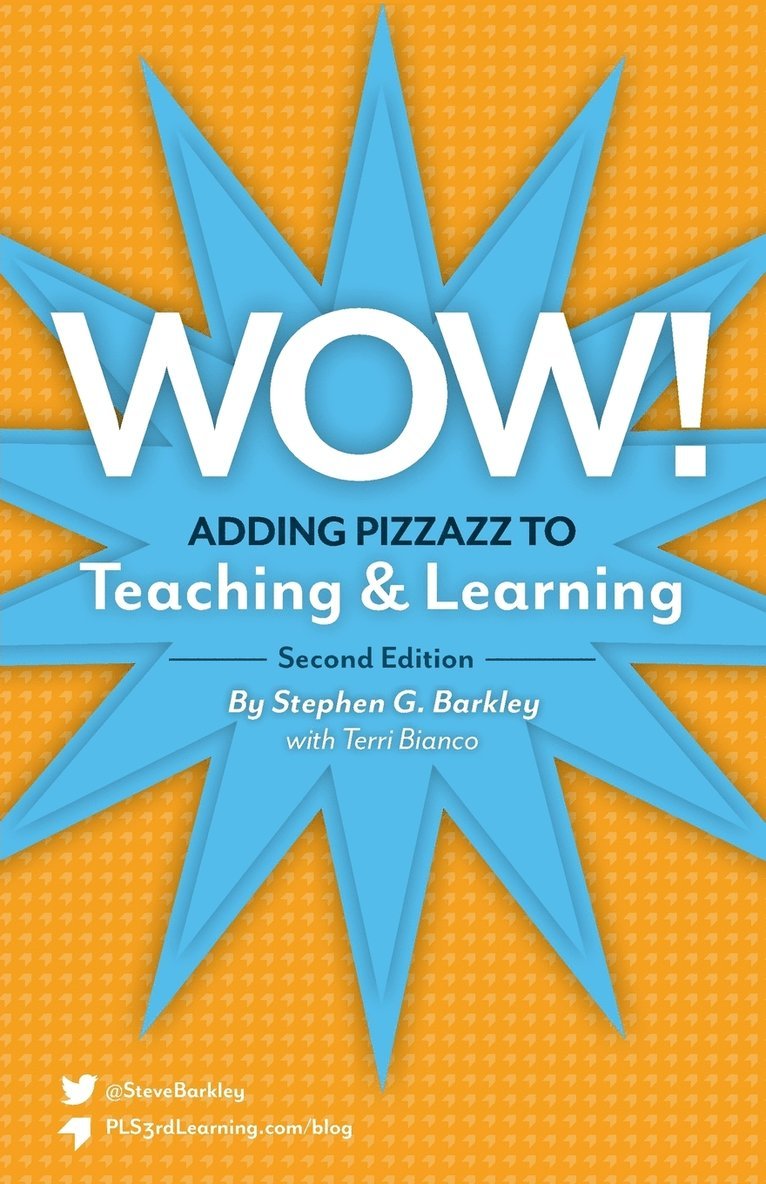 Wow! Adding Pizzazz to Teaching and Learning, Second Edition 1