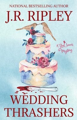 J R Ripley - Wedding Thrashers, Häftad