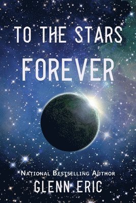 To The Stars Forever 1