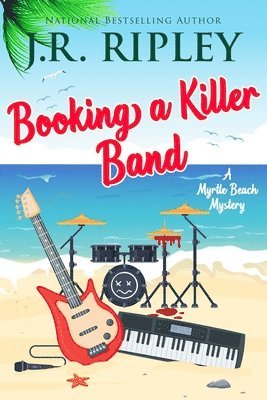 J R Ripley - Booking A Killer Band, Häftad