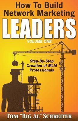 bokomslag How To Build Network Marketing Leaders Volume One