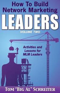 bokomslag How To Build Network Marketing Leaders Volume Two