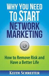bokomslag Why You Need to Start Network Marketing