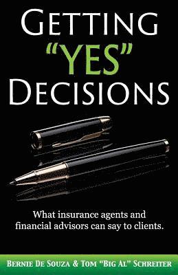 Getting 'Yes' Decisions 1