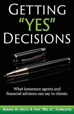 Getting &quot;Yes&quot; Decisions 1