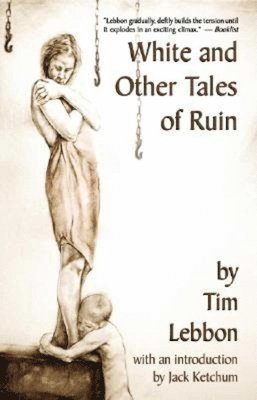 White and Other Tales of Ruin 1