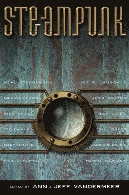 Ann VanderMeer, Jeff VanderMeer, Ann Vandermeer - Steampunk, Häftad