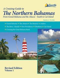bokomslag A Cruising Guide To The Northern Bahamas