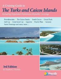 bokomslag A Cruising Guide to the Turks and Caicos Islands