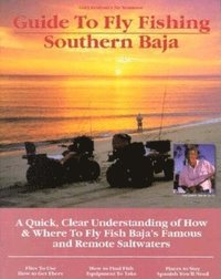 bokomslag Fly Fishing Southern Baja: A Quick, Clear Understanding of How & Where to Fly Fish Baja's Famous and Remote Saltwaters