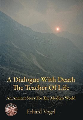 A Dialogue With Death The Teacher Of Life 1