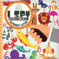 bokomslag I Spy Animal Alphabet Letter