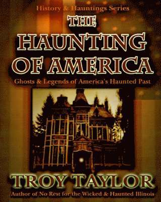 The Hauntings of America 1