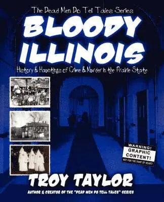 Troy Taylor - Bloody Illinois, Häftad. Tillgänglighet: Lägg i varukorg