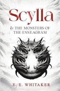 bokomslag Scylla & The Monsters of the Enneagram