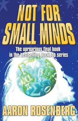 Aaron Rosenberg - Not for Small Minds, Häftad