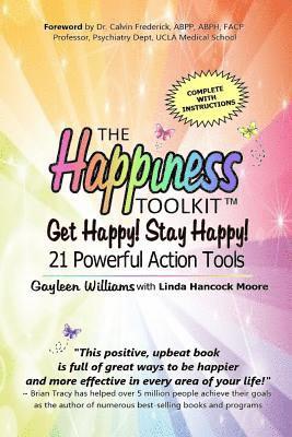 bokomslag The Happiness Toolkit: Get Happy! Stay Happy! 21 Powerful Action Tools