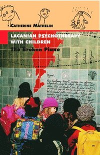 bokomslag Lacanian Psychotherapy With Children