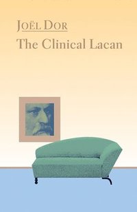 bokomslag Clinical Lacan