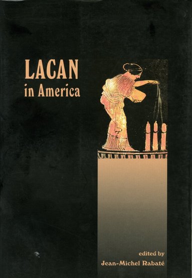 Jean-Michel Rabate - Lacan in America, Häftad