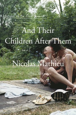 Nicolas Mathieu - And Their Children After Them, Häftad
