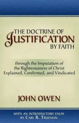 John Owen - Doctrine of Justification by Faith, Häftad. Tillgänglighet: Lägg i varukorg