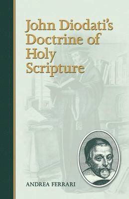 John Diodati's Doctrine of Holy Scripture 1