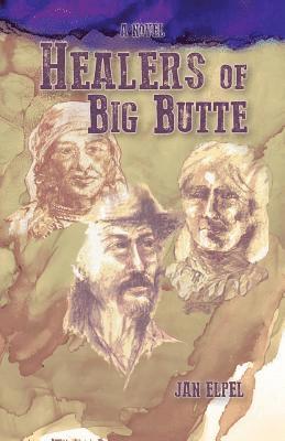 Healers of Big Butte 1