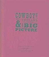 Cowboys, Indians, and the Big Picture 1