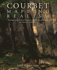bokomslag Courbet: Mapping Realism