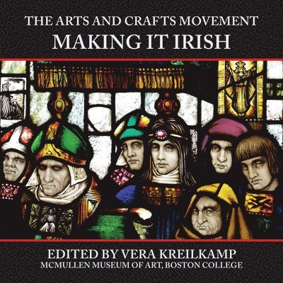 Vera Kreilkamp - Arts and Crafts Movement, Häftad